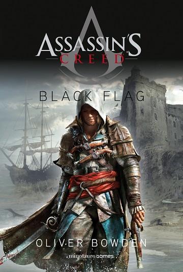ASSASSIN'S CREED. BLACK FLAG | 9788445011713 | BOWDEN, OLIVER | Llibres Parcir | Librería Parcir | Librería online de Manresa | Comprar libros en catalán y castellano online