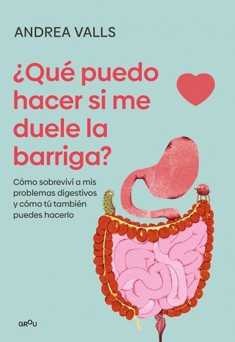 QUÉ PUEDO HACER SI ME DUELE LA BARRIGA | 9791387924904 | VALLS OLARIA, ANDREA | Llibres Parcir | Llibreria Parcir | Llibreria online de Manresa | Comprar llibres en català i castellà online