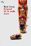 MANUAL DE LA MALA MARE | 9788484377290 | LONG | Llibres Parcir | Librería Parcir | Librería online de Manresa | Comprar libros en catalán y castellano online