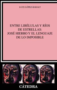 ENTRE LIBELULAS Y RIOS DE ESTRELLAS | 9788437620053 | LOPEZ BARALT LUCE | Llibres Parcir | Librería Parcir | Librería online de Manresa | Comprar libros en catalán y castellano online