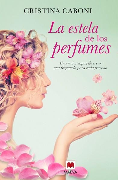 LA ESTELA DE LOS PERFUMES | 9788416363193 | CABONI, CRISTINA | Llibres Parcir | Librería Parcir | Librería online de Manresa | Comprar libros en catalán y castellano online