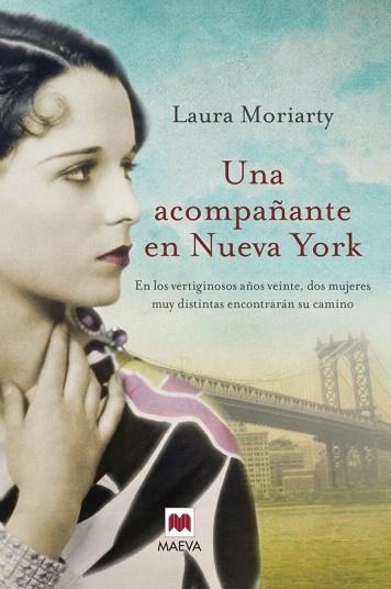 UNA ACOMPAÑANTE EN NUEVA YORK | 9788415532729 | MORIARTY, LAURA | Llibres Parcir | Librería Parcir | Librería online de Manresa | Comprar libros en catalán y castellano online