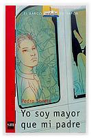 YO SOY MAYOR QUE MI PADRE | 9788434877825 | SORELA | Llibres Parcir | Librería Parcir | Librería online de Manresa | Comprar libros en catalán y castellano online