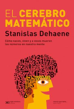 EL CEREBRO MATEMATICO | 9789876296212 | DEHAENE, STANISLAS | Llibres Parcir | Llibreria Parcir | Llibreria online de Manresa | Comprar llibres en català i castellà online