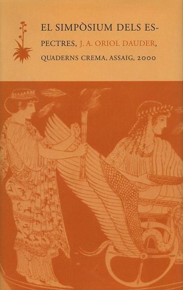 EL SIMPOSIUM DELS ESPECTRES | 9788477273141 | ORIOL DAUDER | Llibres Parcir | Librería Parcir | Librería online de Manresa | Comprar libros en catalán y castellano online