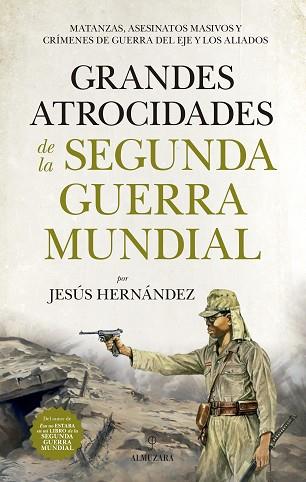 GRANDES ATROCIDADES DE LA SEGUNDA GUERRA MUNDIAL | 9788417558055 | HERNÁNDEZ MARTÍNEZ, JESÚS | Llibres Parcir | Librería Parcir | Librería online de Manresa | Comprar libros en catalán y castellano online