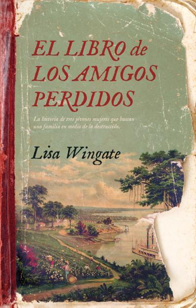 EL LIBRO DE LOS AMIGOS PERDIDOS | 9788416517459 | WINGATE, LISA | Llibres Parcir | Librería Parcir | Librería online de Manresa | Comprar libros en catalán y castellano online