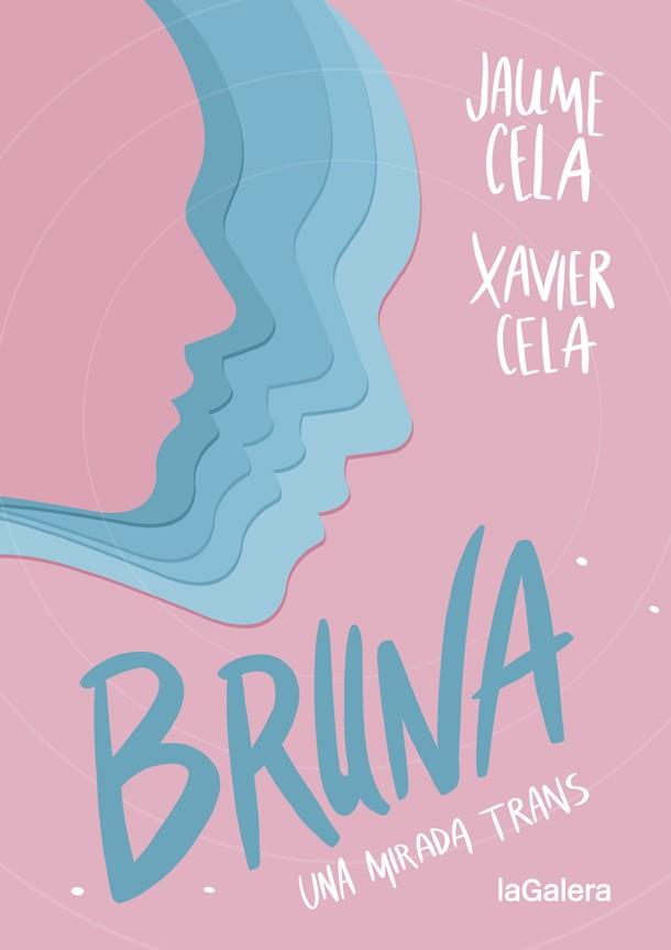 BRUNA | 9788424670504 | CELA, JAUME; CELA, XAVIER | Llibres Parcir | Librería Parcir | Librería online de Manresa | Comprar libros en catalán y castellano online