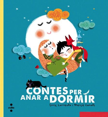 CONTES PER ANAR A DORMIR | 9788466137706 | LARREULA, ENRIC | Llibres Parcir | Librería Parcir | Librería online de Manresa | Comprar libros en catalán y castellano online