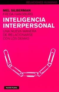 INTELIGENCIA INTERPERSONAL | 9788449311093 | SILBERMAN | Llibres Parcir | Librería Parcir | Librería online de Manresa | Comprar libros en catalán y castellano online