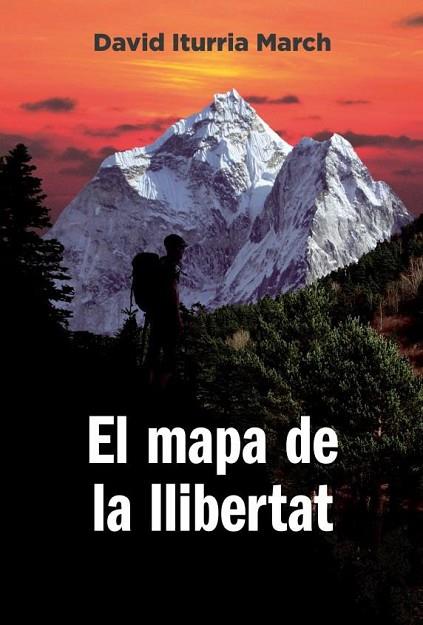 EL MAPA DE LA LLIBERTAT | 9788412689075 | ITURRIA MARCH,DAVID | Llibres Parcir | Librería Parcir | Librería online de Manresa | Comprar libros en catalán y castellano online
