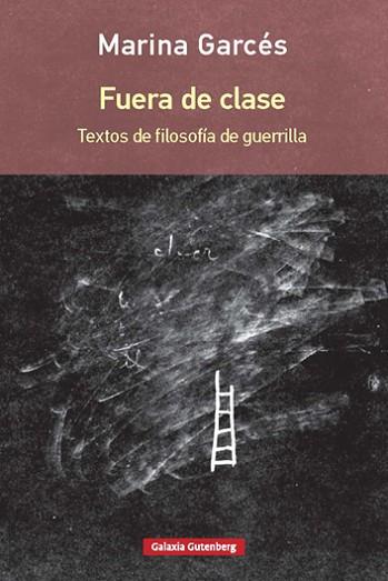 FUERA DE CLASE | 9788416734580 | GARCéS, MARINA | Llibres Parcir | Librería Parcir | Librería online de Manresa | Comprar libros en catalán y castellano online