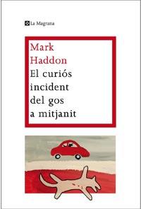 CURIOS INCIDENT GOS MITJANIT | 9788482649672 | HADDON MARK | Llibres Parcir | Librería Parcir | Librería online de Manresa | Comprar libros en catalán y castellano online