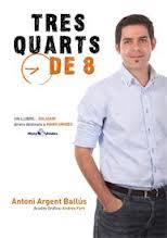 Tres quarts de 8 | 9788461612406 | Argent Ballús, Antoni | Llibres Parcir | Librería Parcir | Librería online de Manresa | Comprar libros en catalán y castellano online