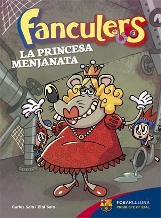 FANCULERS 2. LA PRINCESA MENJANATA | 9788424654245 | SALA I VILA, CARLES/SALA I VILA, ELOI | Llibres Parcir | Librería Parcir | Librería online de Manresa | Comprar libros en catalán y castellano online