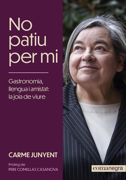 NO PATIU PER MI | 9788419590572 | JUNYENT, CARME | Llibres Parcir | Llibreria Parcir | Llibreria online de Manresa | Comprar llibres en català i castellà online