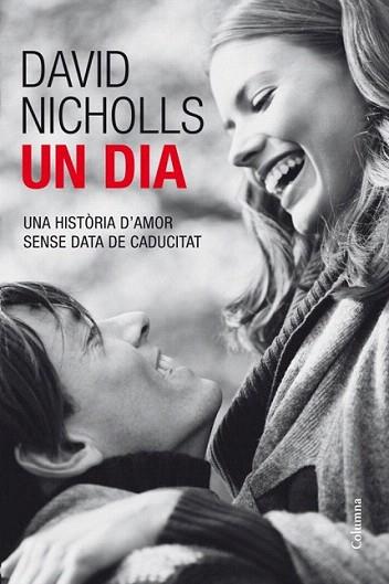 UN DIA historia amor sense data caducitat | 9788466412315 | NICHOLLS DAVID | Llibres Parcir | Librería Parcir | Librería online de Manresa | Comprar libros en catalán y castellano online