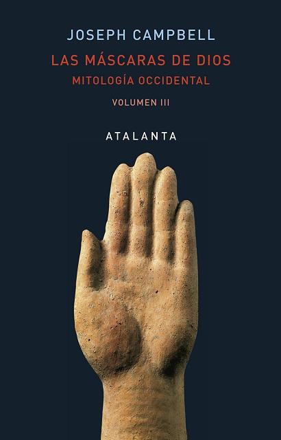 LAS MÁSCARAS DE DIOS VOL III | 9788494729744 | CAMPBELL, JOSEPH | Llibres Parcir | Librería Parcir | Librería online de Manresa | Comprar libros en catalán y castellano online