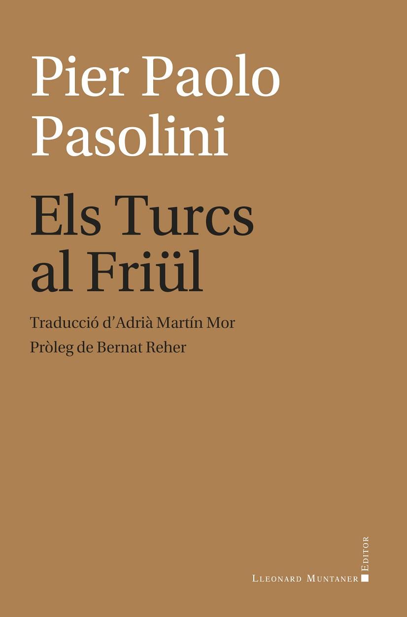 ELS TURCS AL FRIÜL | 9788410377684 | PASOLINI, PIER PAOLO | Llibres Parcir | Llibreria Parcir | Llibreria online de Manresa | Comprar llibres en català i castellà online