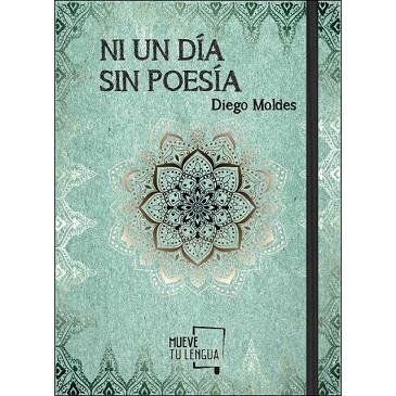 NI UN DÍA SIN POESÍA | 9788417284220 | MOLDES GONZÁLEZ, DIEGO | Llibres Parcir | Llibreria Parcir | Llibreria online de Manresa | Comprar llibres en català i castellà online