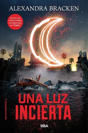 MENTES PODEROSAS 3. UNA LUZ INCIERTA (NUEVA EDICIÓN) | 9788427214200 | BRACKEN , ALEXANDRA | Llibres Parcir | Llibreria Parcir | Llibreria online de Manresa | Comprar llibres en català i castellà online