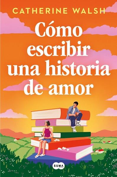 CÓMO ESCRIBIR UNA HISTORIA DE AMOR | 9788491297451 | WALSH, CATHERINE | Llibres Parcir | Llibreria Parcir | Llibreria online de Manresa | Comprar llibres en català i castellà online