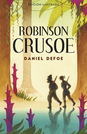 ROBINSON CRUSOE (ALFAGUARA CLÁSICOS) | 9788420483498 | DEFOE, DANIEL | Llibres Parcir | Llibreria Parcir | Llibreria online de Manresa | Comprar llibres en català i castellà online