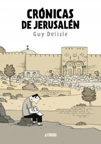 CRÓNICAS DE JERUSALÉN | 9788415163343 | GUY DELISLE | Llibres Parcir | Librería Parcir | Librería online de Manresa | Comprar libros en catalán y castellano online