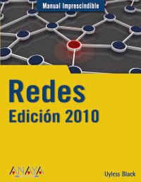 REDES EDICION 2010 manual imprescindible | 9788441526594 | BLACK UYLESS | Llibres Parcir | Llibreria Parcir | Llibreria online de Manresa | Comprar llibres en català i castellà online