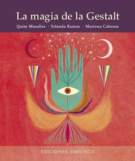 LA MAGIA DE LA GESTALT | 9788411721158 | MESALLES BISBE, JOAQUIN/RAMOS VELA, YOLANDA | Llibres Parcir | Llibreria Parcir | Llibreria online de Manresa | Comprar llibres en català i castellà online