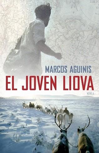 EL JOVEN LIOVA | 9788401352393 | AGUINIS MARCOS | Llibres Parcir | Llibreria Parcir | Llibreria online de Manresa | Comprar llibres en català i castellà online