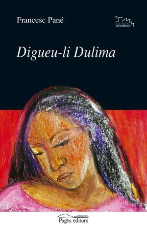 DIGUEU,LI DULIMA | 9788497790031 | PANE | Llibres Parcir | Llibreria Parcir | Llibreria online de Manresa | Comprar llibres en català i castellà online