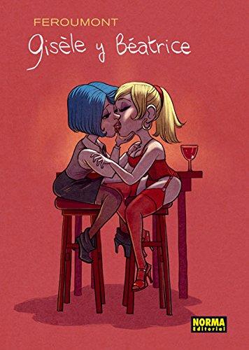 GISELE & BEATRICE | 9788467918953 | FEROUMONT, BENOÎT | Llibres Parcir | Librería Parcir | Librería online de Manresa | Comprar libros en catalán y castellano online