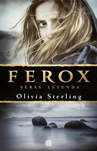 FEROX | 9788466665797 | STERLING, OLIVIA | Llibres Parcir | Librería Parcir | Librería online de Manresa | Comprar libros en catalán y castellano online