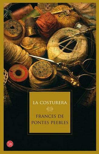 LA COSTURERA | 9788466324496 | PONTES PEEBLES FRANCIS | Llibres Parcir | Librería Parcir | Librería online de Manresa | Comprar libros en catalán y castellano online