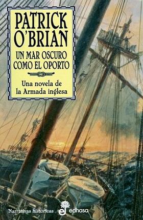 UNA MAR OSCURO COMO EL OPORTO | 9788435060240 | O'BRIAN | Llibres Parcir | Librería Parcir | Librería online de Manresa | Comprar libros en catalán y castellano online
