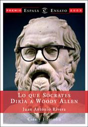 LO QUE SOCRATES DIRIA A WOODY ALLEN | 9788467012613 | RIVERA | Llibres Parcir | Librería Parcir | Librería online de Manresa | Comprar libros en catalán y castellano online
