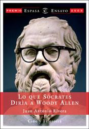 LO QUE SOCRATES DIRIA A WOODY ALLEN | 9788467012613 | RIVERA | Llibres Parcir | Llibreria Parcir | Llibreria online de Manresa | Comprar llibres en català i castellà online