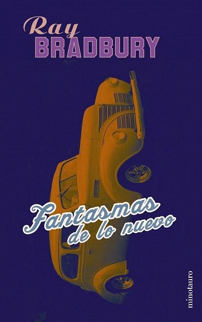 FANTASMAS DE LO NUEVO | 9788445073865 | BRADBURY RAY | Llibres Parcir | Librería Parcir | Librería online de Manresa | Comprar libros en catalán y castellano online