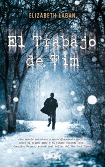 EL TRABAJO DE TIM | 9788415579823 | LABAN, ELIZABETH | Llibres Parcir | Librería Parcir | Librería online de Manresa | Comprar libros en catalán y castellano online