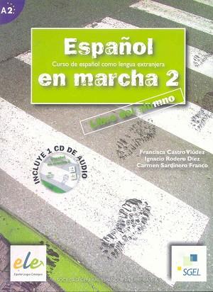 ESPAÑOL EN MARCHA 2  ALUMNO | 9788497781879 | CASTRO VIÚDEZ, FRANCISCA / RODERO DÍEZ, IGNACIO / SARDINERO FRANCOS, CARMEN | Llibres Parcir | Librería Parcir | Librería online de Manresa | Comprar libros en catalán y castellano online