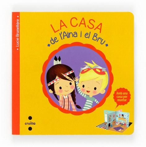 LA CASA DE L'AINA I EL BRU | 9788466135672 | BRUNELLIÈRE, LUCIE | Llibres Parcir | Llibreria Parcir | Llibreria online de Manresa | Comprar llibres en català i castellà online