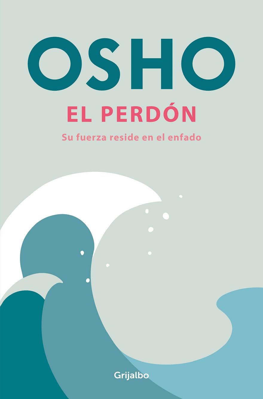 EL PERDÓN | 9788425368202 | OSHO | Llibres Parcir | Librería Parcir | Librería online de Manresa | Comprar libros en catalán y castellano online