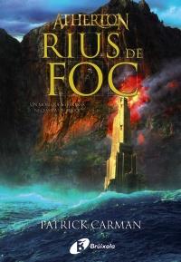 ATHERTON RIUS DE FOC UN MON QUE S'ENFONSA NECESI HEROI | 9788499060927 | PATRICK CARMAN | Llibres Parcir | Librería Parcir | Librería online de Manresa | Comprar libros en catalán y castellano online