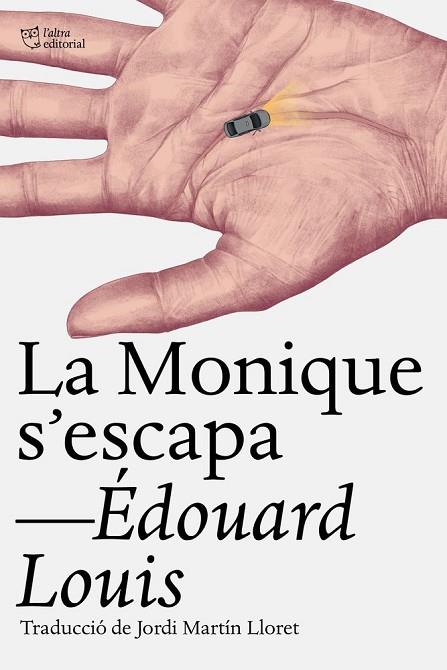 LA MONIQUE S‘ESCAPA | 9791387672430 | LOUIS, ÉDOUARD | Llibres Parcir | Librería Parcir | Librería online de Manresa | Comprar libros en catalán y castellano online