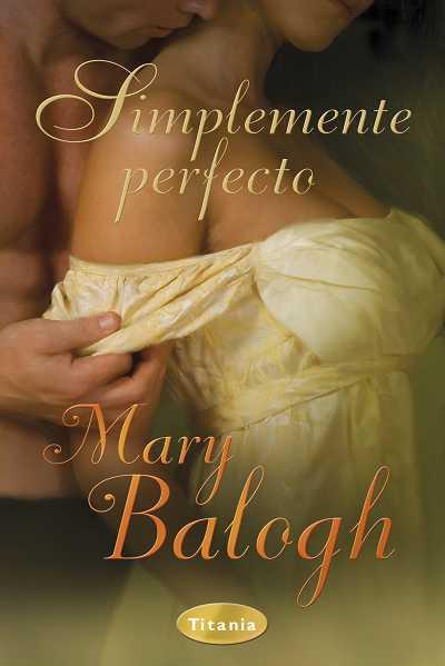 SIMPLEMENTE PERFECTO | 9788492916092 | BALOGH MARY | Llibres Parcir | Llibreria Parcir | Llibreria online de Manresa | Comprar llibres en català i castellà online