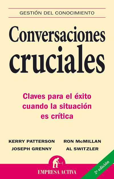 CONVERSACIONES CRUCIALES | 9788495787392 | PATTERSIN MCMILLAN GRENNY SWITZLER | Llibres Parcir | Librería Parcir | Librería online de Manresa | Comprar libros en catalán y castellano online