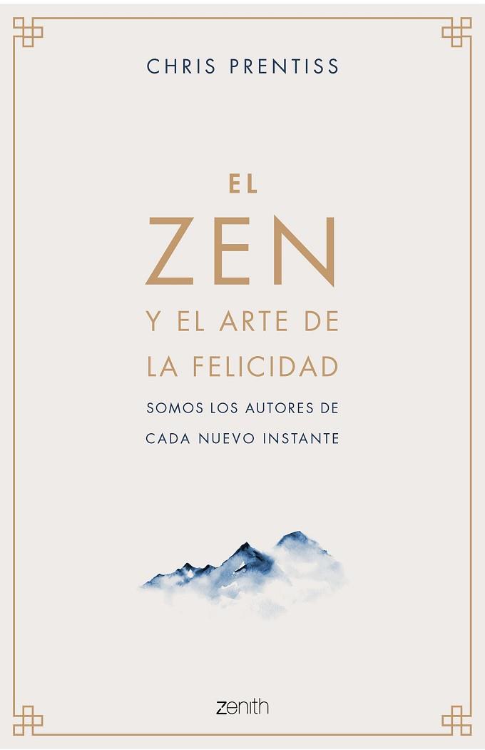 EL ZEN Y EL ARTE DE LA FELICIDAD | 9788408218944 | PRENTISS, CHRIS | Llibres Parcir | Llibreria Parcir | Llibreria online de Manresa | Comprar llibres en català i castellà online