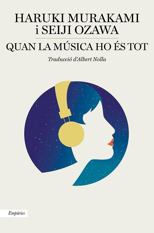 QUAN LA MÚSICA HO ÉS TOT | 9788417879549 | MURAKAMI, HARUKI/OZAWA, SEIJI | Llibres Parcir | Llibreria Parcir | Llibreria online de Manresa | Comprar llibres en català i castellà online