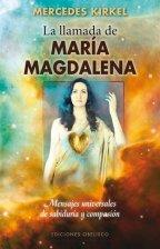LA LLAMADA DE MARÍA MAGDALENA | 9788415968627 | KIRKEL, MERCEDES | Llibres Parcir | Librería Parcir | Librería online de Manresa | Comprar libros en catalán y castellano online
